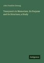 John Franklin Genung: Tennyson's in Memoriam. Its Purpose and its Structure; a Study, Buch