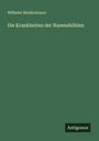 Wilhelm Moldenhauer: Die Krankheiten der Nasenshöhlen, Buch