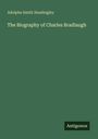 Adolphe Smith Headingley: The Biography of Charles Bradlaugh, Buch
