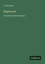 Jacob Mähly: Rhigmurmel, Buch