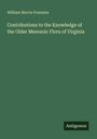 William Morris Fontaine: Contributions to the Knowledge of the Older Mesozoic Flora of Virginia, Buch