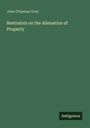 John Chipman Gray: Restraints on the Alienation of Property, Buch