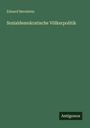 Eduard Bernstein: Sozialdemokratische Völkerpolitik, Buch