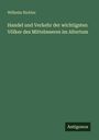 Wilhelm Richter: Handel und Verkehr der wichtigsten Völker des Mittelmeeres im Altertum, Buch