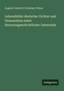 August Friedrich Christian Vilmar: Lebensbilder deutscher Dichter und Germanisten nebst litteraturgeschichtlicher Uebersicht, Buch