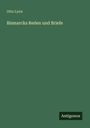 Otto Lyon: Bismarcks Reden und Briefe, Buch