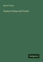 Bayard Taylor: Poems of Home and Travel, Buch