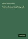 George Laurence Gomme: Folk-lore Relics of Early Village Life, Buch