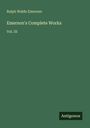 Ralph Waldo Emerson: Emerson's Complete Works, Buch
