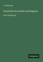 A. Hilferding: Geschichte der Serben und Bulgaren, Buch