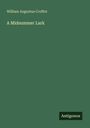 William Augustus Croffut: A Midsummer Lark, Buch