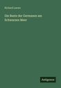 Richard Loewe: Die Reste der Germanen am Schwarzen Meer, Buch