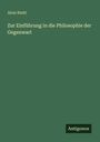 Alois Riehl: Zur Einführung in die Philosophie der Gegenwart, Buch