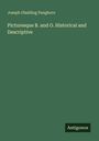 Joseph Gladding Pangborn: Picturesque B. and O. Historical and Descriptive, Buch