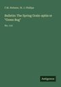 F. M. Webster: Bulletin: The Spring Grain-aphis or "Green Bug", Buch
