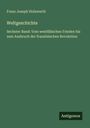 Franz Joseph Holzwarth: Weltgeschichte, Buch