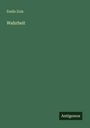 Emile Zola: Wahrheit, Buch