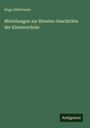Hugo Kühlewein: Mitteilungen zur ältesten Geschichte der Klosterschule, Buch