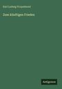 Karl Ludwig Ficquelmont: Zum künftigen Frieden, Buch