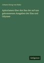 Johann Georg von Hahn: Aphorismen über den Bau der auf uns gekommenen Ausgaben der Ilias und Odyssee, Buch