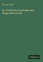 J. H. van 't Hoff: Die chemischen Grundlagen nach Menge, Maß und Zeit, Buch