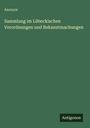 Anonym: Sammlung im Lübeckischen Verordnungen und Bekanntmachungen, Buch