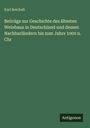 Karl Reichelt: Beiträge zur Geschichte des ältesten Weinbaus in Deutschland und dessen Nachbarländern bis zum Jahre 1000 n. Chr, Buch