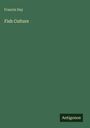 Francis Day: Fish Culture, Buch