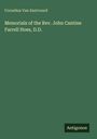 Cornelius Van Santvoord: Memorials of the Rev. John Cantine Farrell Hoes, D.D., Buch