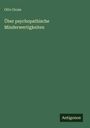 Otto Gross: Über psychopathische Minderwertigkeiten, Buch