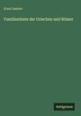 Ernst Samter: Familienfeste der Griechen und Römer, Buch