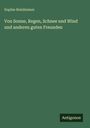 Sophie Reinheimer: Von Sonne, Regen, Schnee und Wind und anderen guten Freunden, Buch