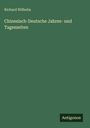 Richard Wilhelm: Chinesisch-Deutsche Jahres- und Tageszeiten, Buch