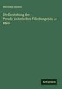 Bernhard Simson: Die Entstehung der Pseudo-isidorischen Fälschungen in Le Mans, Buch