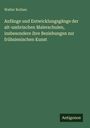 Walter Rothes: Anfänge und Entwicklungsgänge der alt-umbrischen Malerschulen, insbesondere ihre Beziehungen zur frühsienischen Kunst, Buch