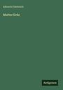 Albrecht Dieterich: Mutter Erde, Buch