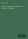 Eduard Seler: Beobachtungen und Studien in den Ruinen von Palenque, Buch