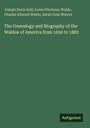 Joseph Davis Hall: The Genealogy and Biography of the Waldos of America from 1650 to 1883, Buch