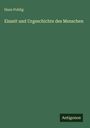 Hans Pohlig: Eiszeit und Urgeschichte des Menschen, Buch