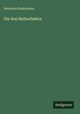 Hermann Sudermann: Die drei Reiherfedern, Buch