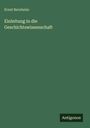 Ernst Bernheim: Einleitung in die Geschichtswissenschaft, Buch