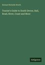 Richard Nicholls Worth: Tourist's Guide to South Devon. Rail, Road, River, Coast and Moor, Buch
