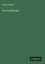 Eduard Mörike: Vier Erzählungen, Buch