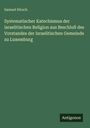 Samuel Hirsch: Systematischer Katechismus der israelitischen Religion aus Beschluß des Vorstandes der Israelitischen Gemeinde zu Luxemburg, Buch