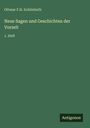 Ottmar F. H. Schönhuth: Neue Sagen und Geschichten der Vorzeit, Buch