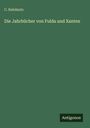 C. Rehdantz: Die Jahrbücher von Fulda und Xanten, Buch