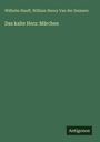 Wilhelm Hauff: Das kalte Herz: Märchen, Buch