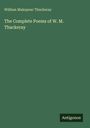 William Makepeac Thackeray: The Complete Poems of W. M. Thackeray, Buch