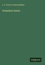 J. C. Graf Von Wartensleben: Veränderte Zeiten, Buch