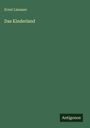 Ernst Lissauer: Das Kinderland, Buch